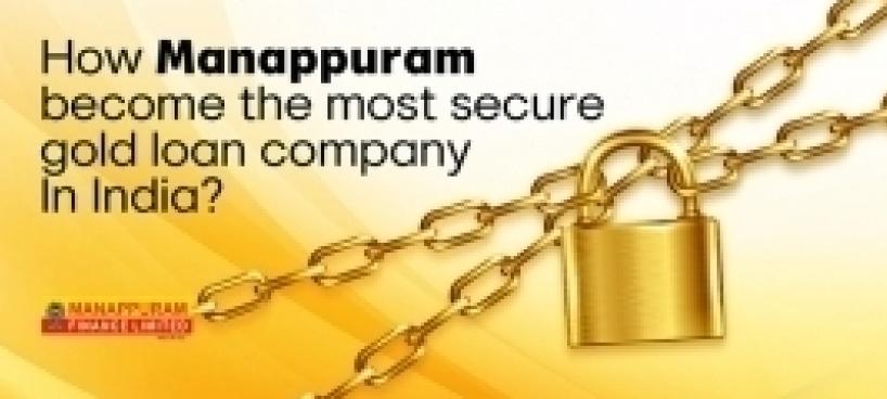 How Manappuram become the most secure gold loan company In India? Image