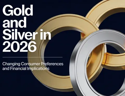 Gold and Silver in 2026: Changing Consumer Preferences and Financial Implications